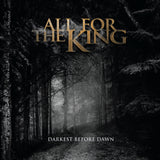 ALL FOR THE KING - Darkest Before Dawn (LP) 2024 FFO: Theocracy, Jerusalem, Narnia