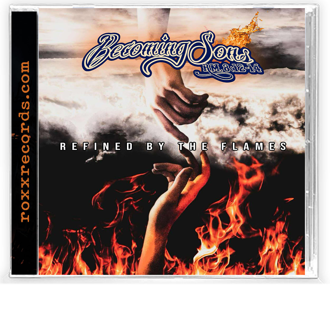 BECOMING SONS - Refined By The Flames (CD) Killer Chart Topping