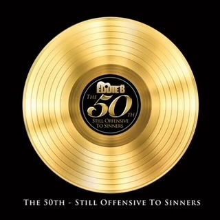 EDDIE B - 50th Still Offensive To Sinners CD 2024 – Roxx Records