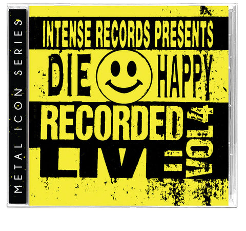 DIE HAPPY - INTENSE SERIES LIVE VOLUME 4 (*NEW-CD, 2024) ex-Vengeance/ex-Badlands/ex-Joshua & Red Sea!