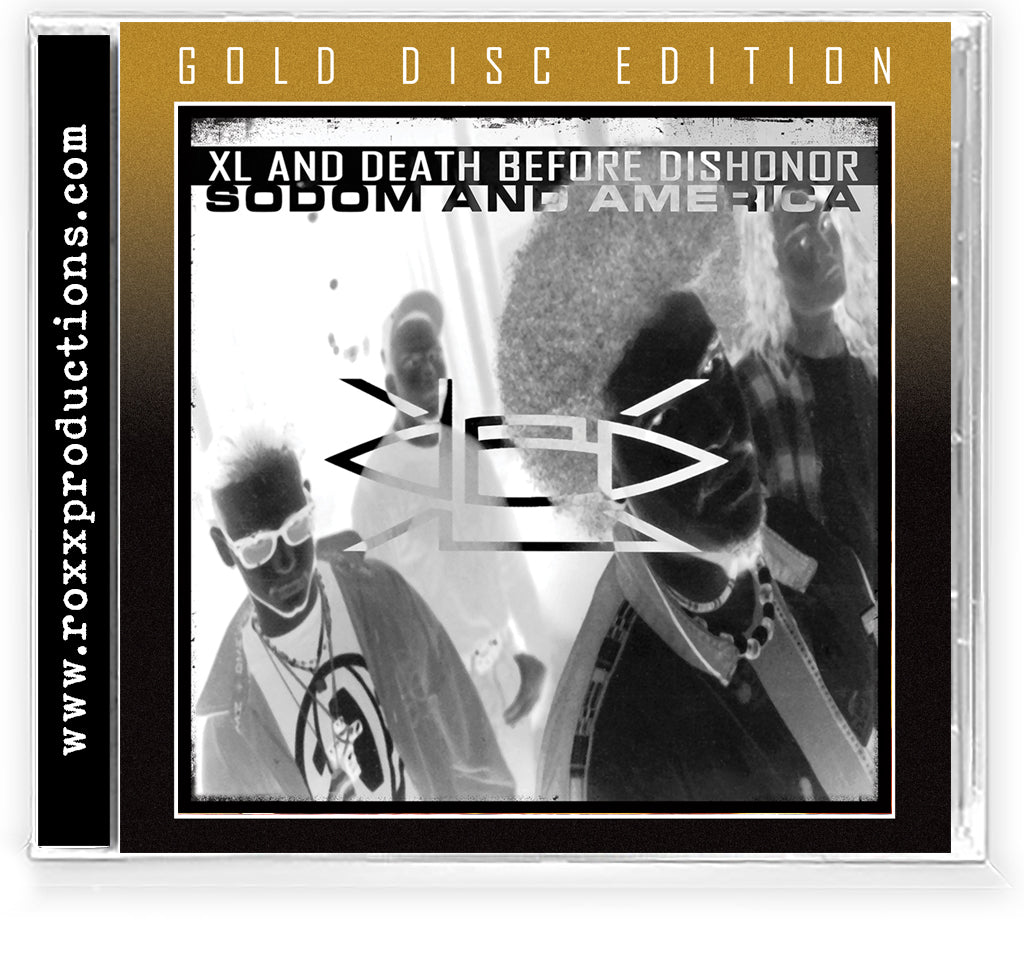 XL & DBD - Sodom and America (2022 Remastered / Expanded) Gold