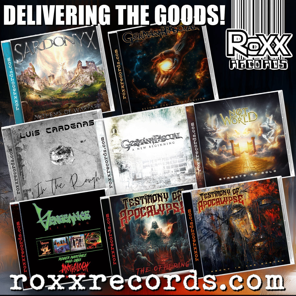 ROXX Records Pre Orders Launch Today! (German Pascual, Vengeance, Not Of This World, Luis Cardenas, Sardonyx AND Testimony Of Apocalypse)ase!)