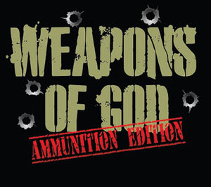 WEAPONS OF GOD to release Limited Edition album 'Ammunition Edition'on 11/1