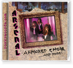 ARSENAL - Armored Choir... And More! 35th Anniversary (CD)