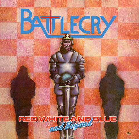 BATTLECRY - Red, White and Blue and Beyond (CD) 2024 First time on CD