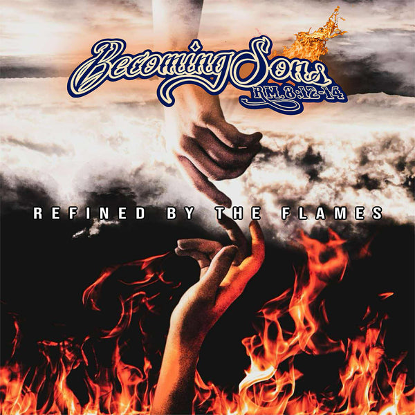 BecomingSons_RefinedByTheFire_