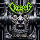 CREEPER - Crushing (CD) 2025 FFO: Pantera Damageplan etc
