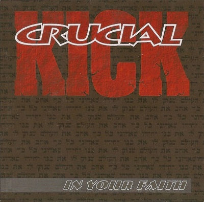 CRUCIAL KICK - In Your Faith (CD) Import from Australia