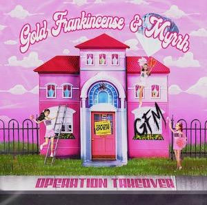 GFM Gold Frankincense & Myrrh – Operation Takeover (CD)