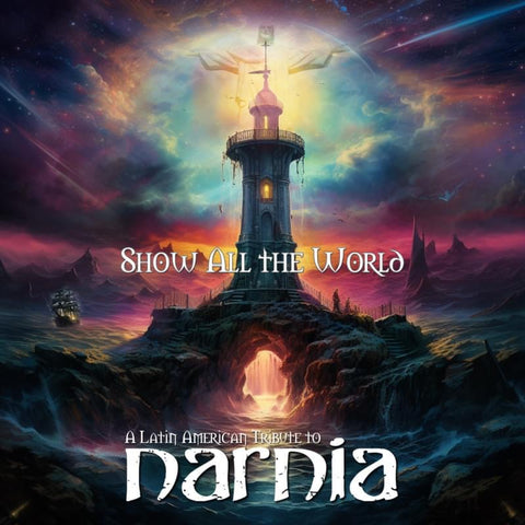 NARNIA - Show All The World: A Latin American Tribute CD (2023)