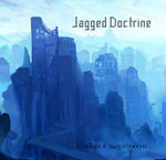 JAGGED DOCTRINE - To Whom It May Concern (CD) 2012