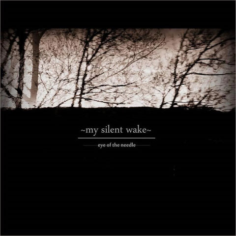 My Silent Wake - Eye of the Needle (CD) Album Digipak 2014
