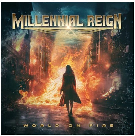 MILLENNIAL REIGN - WORLD ON FIRE (CD EDITION) 2024 RELEASE