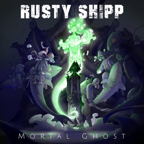 RUSTY SHIPP - Mortal Ghost (CD) FFO Foo Fighters, Nirvana, Led Zeppelin