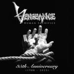 VENGEANCE - 'Human Sacrifice' 35th Anniversary Remaster (CD) 2023