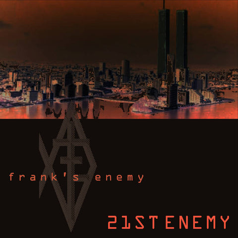 FRANKS ENEMY - 21st Enemy (CD) 2022 FFO: The Lead