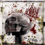 Grave Robber - Be Afraid LP 2011 OOP
