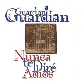 GUARDIAN - Nunca te Dire Adios (2023) CD Import from Mexico