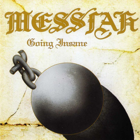 MESSIAH - Going Insane (New and Sealed)