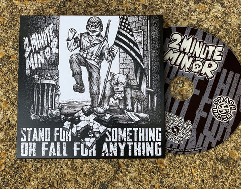 2Minute Minor - Stand For Something Or Fall For Anything (2020 CD) 2 Minute Minor