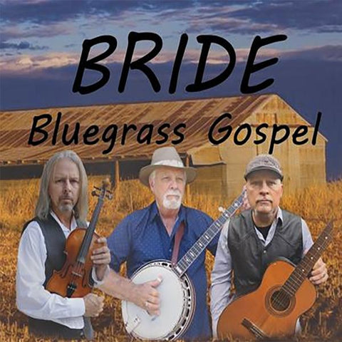 BRIDE - Bluegrass Gospel (2021 New Recording) CD Classic Christian Rock