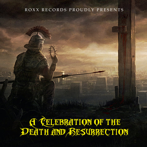 A Celebration of the Death and Resurrection [CD]