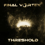 Final Vortex - Threshold [CD]