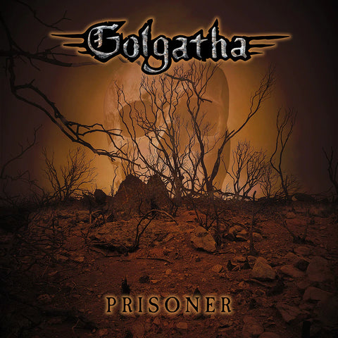 GOLGATHA - Prisoner EP (2022 FIRST TIME ON CD)