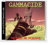 GAMMACIDE - Victims of Science (2022 CD)