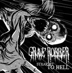 Grave Robber - Straight to Hell [CD]