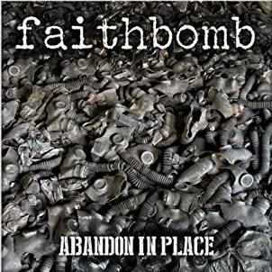 Faithbomb - Abandon in Place [CD]