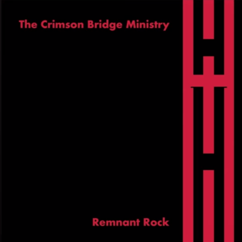The Crimson Bridge Ministry - Remnant Rock [CD]