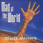 Mad at the World - World History [CD]