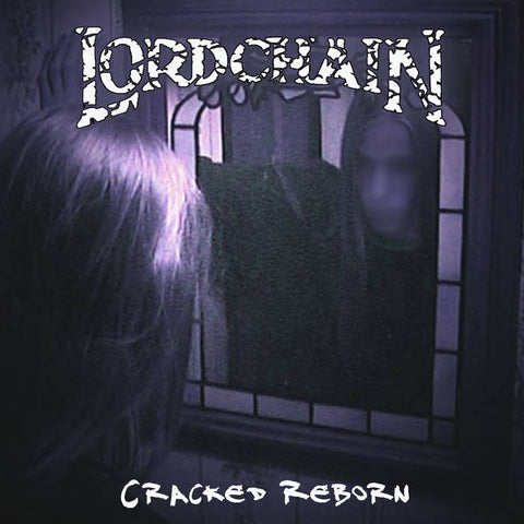 Lordchain - Cracked Reborn (2018)