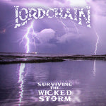 LORDCHAIN - Surviving The Wicked Storm (2022 CD)
