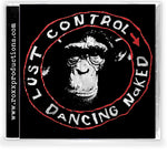 Lust Control - Dancing Naked (2021) Remastered CD