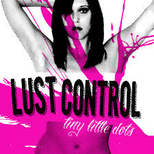 Lust Control - Tiny Little Dots [Black LP]