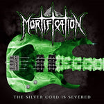Mortification - The Silver Cord Is Severed (2022 VINYL)