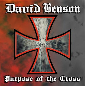 David Benson - Purpose of the Cross [CD]