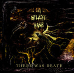 My Silent Wake - There Was Death [CD]