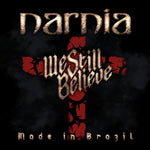 Narnia - We Still Believe - Made in Brazil [LIVE] [Black 2LP]