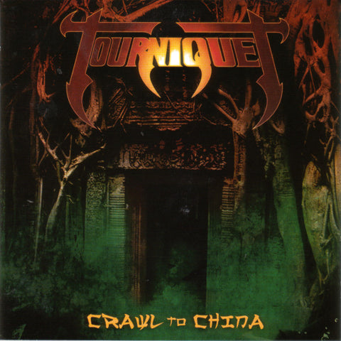 Tourniquet - Crawl to China [CD]