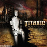 Titanic - Wreckage: The Rest of And The Best Of [CD]