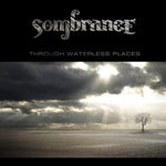 Sombrance - Through Waterless Places [CD]