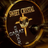 Sweet Crystal - 5 Carat Rock [CD]