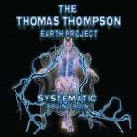 The Thomas Thompson Earth Project - Systematic Brain Drain (2021) Bride