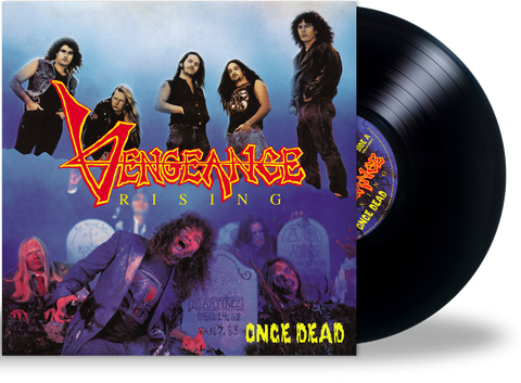 Vengeance Rising - Once Dead (Black LP) 2020