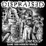 DISPRAISED - Same God Modern World (7") Limited to 100
