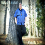 Michael D. Koehler - From My Heart [CD]