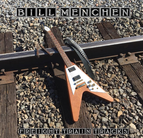 Bill Menchen - Freight Train Tracks (2018) [CD]